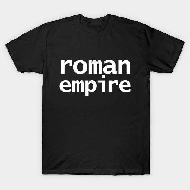 Roman Empire T-Shirt by ellenhenryart